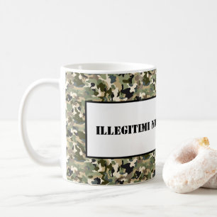 Caneca De Café Mug-Illegitimi Non Carborundum
