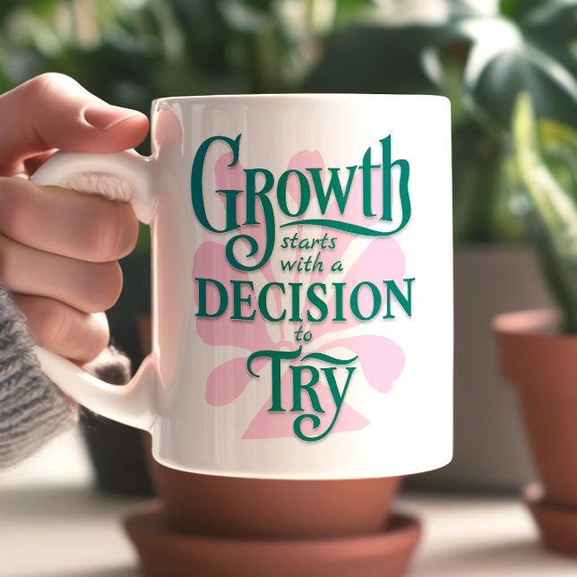 Caneca De Café Mug Motivacional - O Crescimento Começa (Growth Starts with a Decision to Try – Motivational Mug)