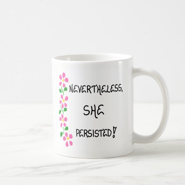 Caneca De Café Mug - Mulheres - Mesmo Assim Ela Persiste (Direita)