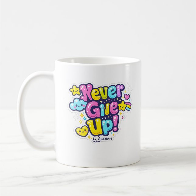 Caneca De Café MUG - Never Give Up (Esquerda)