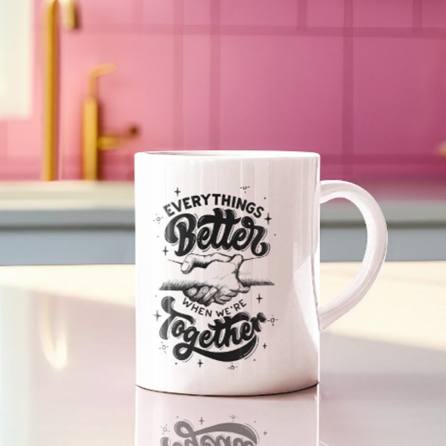 Caneca De Café Mug's Mantra: Melhor Juntos (Criador carregado)
