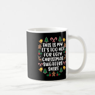 Caneca De Café Muito Quente Suores De Natal Feios Engraçados Famí