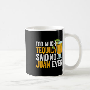 Caneca De Café Muito Tequila Disse Não Juan Nunca Cinco Do México