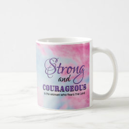 Caneca De Café Mulher Cristã FORTE E CORAJOSA Personalizada