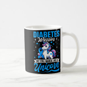 Caneca De Café Mulher Diabetes Guerreira, Mas Ainda Mágica Como U