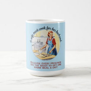 Caneca De Café Mulher engraçada de 1950 deve cozinhar para o mar
