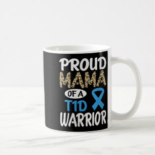 Caneca De Café Mulher Orgulhosa Mãe De Um Guerreiro T1d V