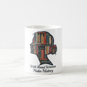 Caneca De Café Mulheres Bem Lidas Fazem História