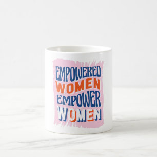 Caneca De Café Mulheres capacitadas empoderam mulheres