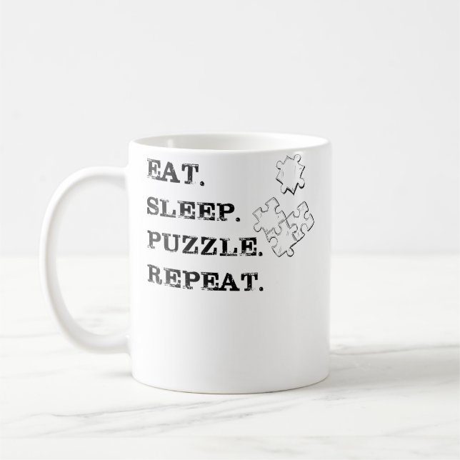 Caneca De Café Mulheres Comem Dormem Quebra-Cabeça Repetem (Esquerda)