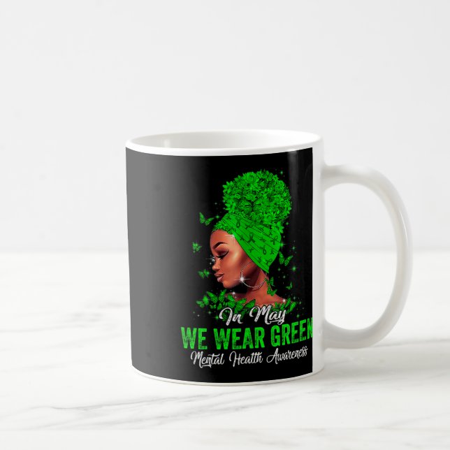 Caneca De Café Mulheres em maio Vestimos Consciência Mental Verde (Direita)