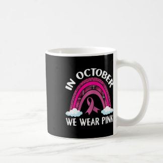 Caneca De Café Mulheres Em Outubro Nós Vestimos A Cor Rosa Da Rup