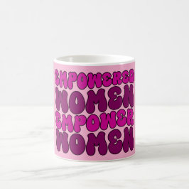 Caneca De Café Mulheres empoderadas empoderam mulheres feministas