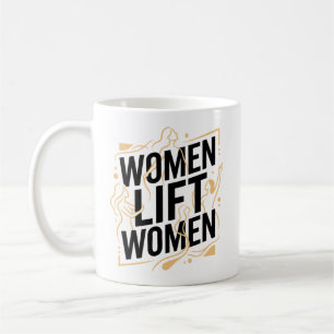 CANECA DE CAFÉ MULHERES ERGUEM MULHERES
