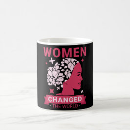 Caneca De Café Mulheres Mudaram O Mundo Feminista