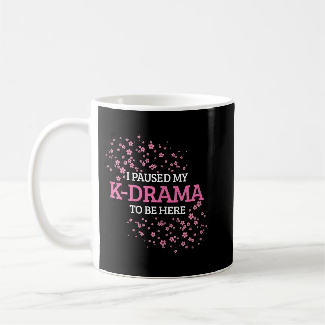 Caneca De Café Mulheres Que Pausei Meu Drama K Para Estar Aqui En (Esquerda)