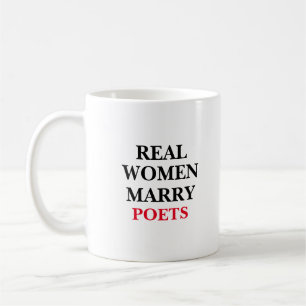 Caneca De Café Mulheres Reais Casam com Poetas