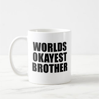Caneca De Café Mundos Okayest Brother Mug