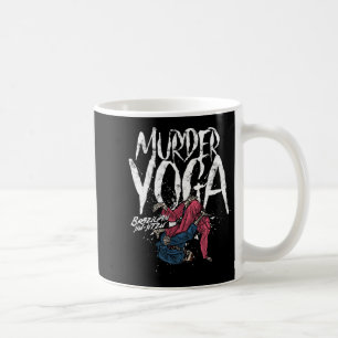 Caneca De Café Murder Yoga Engraçado Brazilian Jiu Jitsu Wrestlin