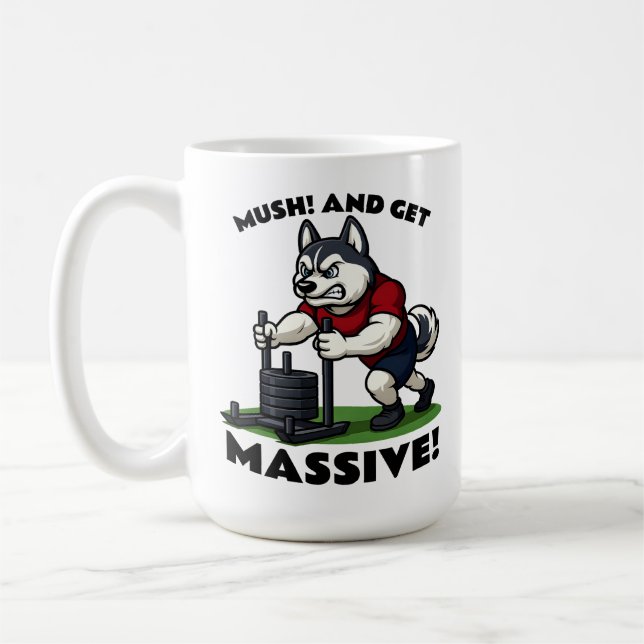 Caneca De Café Mush and Get Massive – Funny Husky Sled Push (Esquerda)