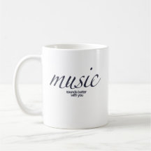 "Música Soa Melhor Com Você" Cotação Mug