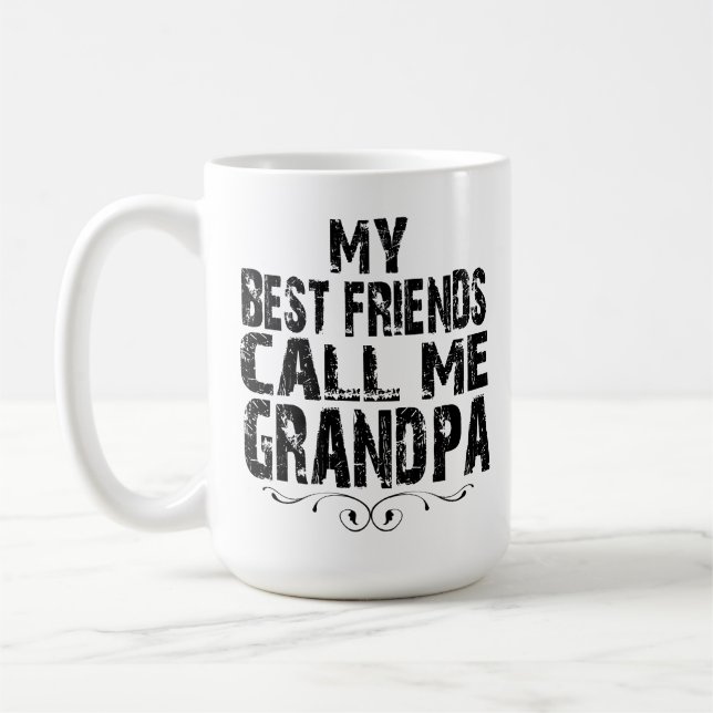 Caneca De Café My Best Friends Call Me Grandpa Proud Grandfathers (Esquerda)