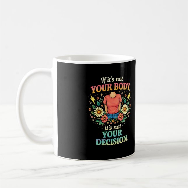Caneca De Café My Body, My Choice (Esquerda)