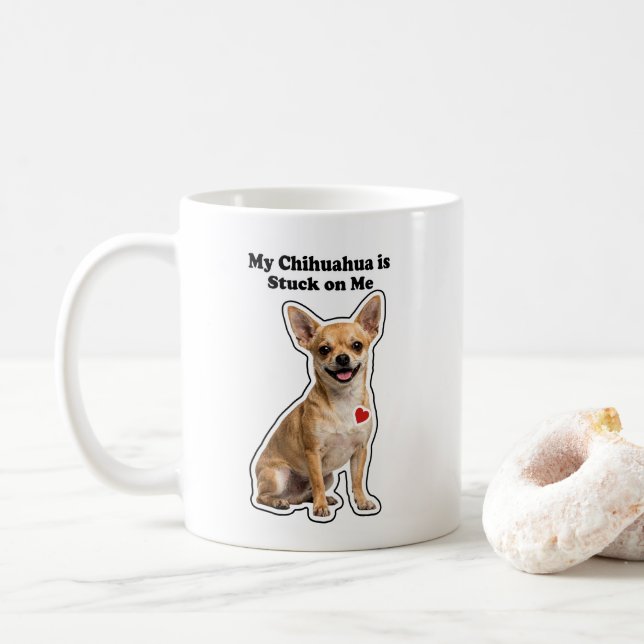 Caneca De Café My Chihuahua Is Stuck On Me Dog Lover (Com Donut)