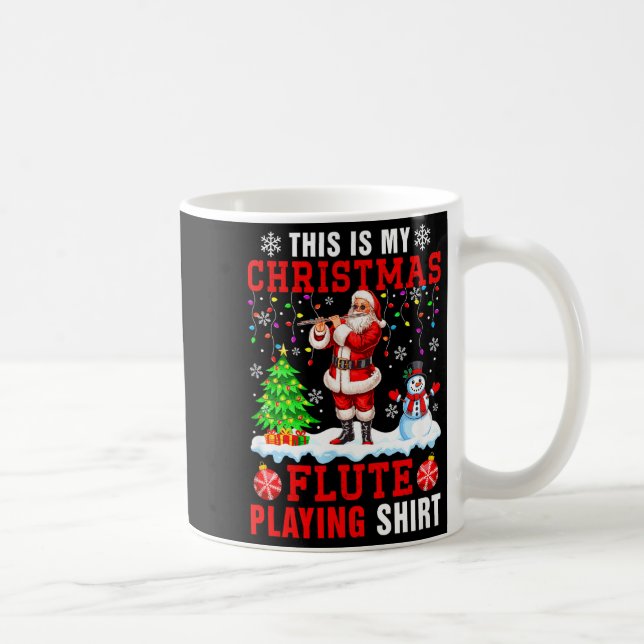 Caneca De Café My Christmas Flute Playing Shirt Santa Instrumenta (Direita)