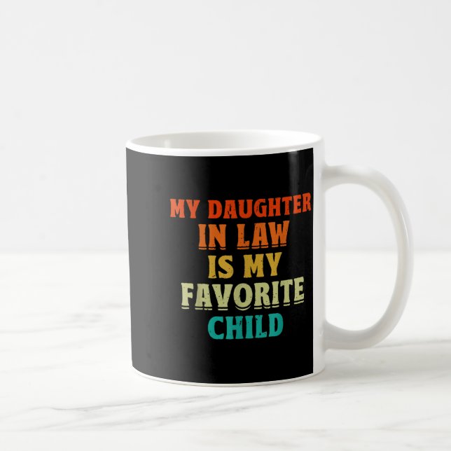 Caneca De Café My Daughter In Law Is My Favorite Child Father In  (Direita)