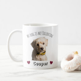 Caneca De Café My Dog Is My Valentine – Personalized Pet 