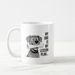 Caneca De Café My Dog Lesson Plan T-Shirt Design