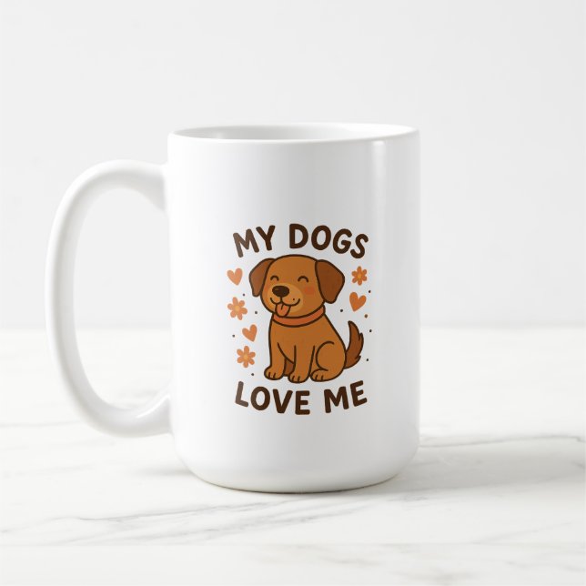 Caneca De Café My Dogs Love Me Cute Dog Lover Quote (Esquerda)