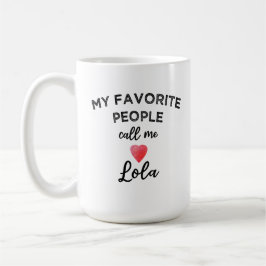 Caneca De Café My Favorite People Call Me Lola Filipino Grandma