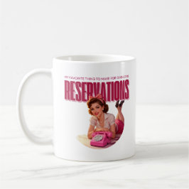 Caneca De Café My Favorite Thing to Make for Dinner Is Resos