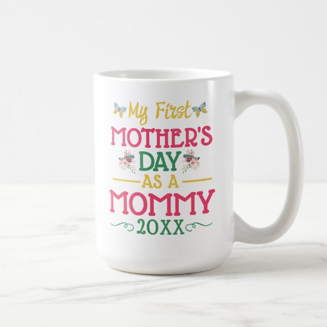 Caneca De Café My First Mother's Day As A Mommy  (Direita)