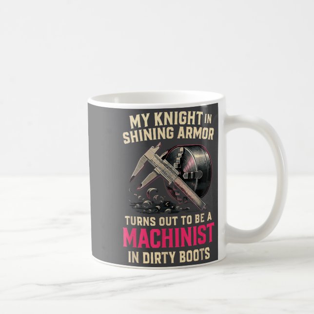 Caneca De Café My Knight In Machinist Wife Girlfriend Funny Anniv (Direita)