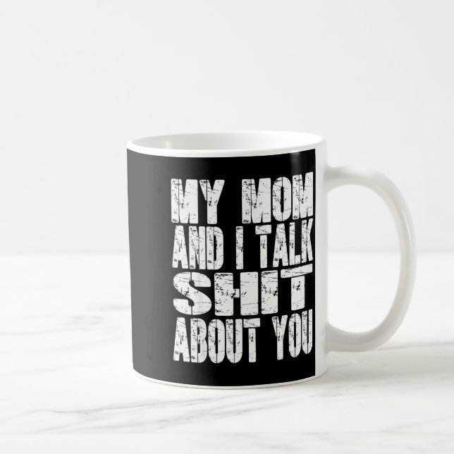 Caneca De Café My Mom And I Talk About You Dad Mom Father Mother  (Direita)