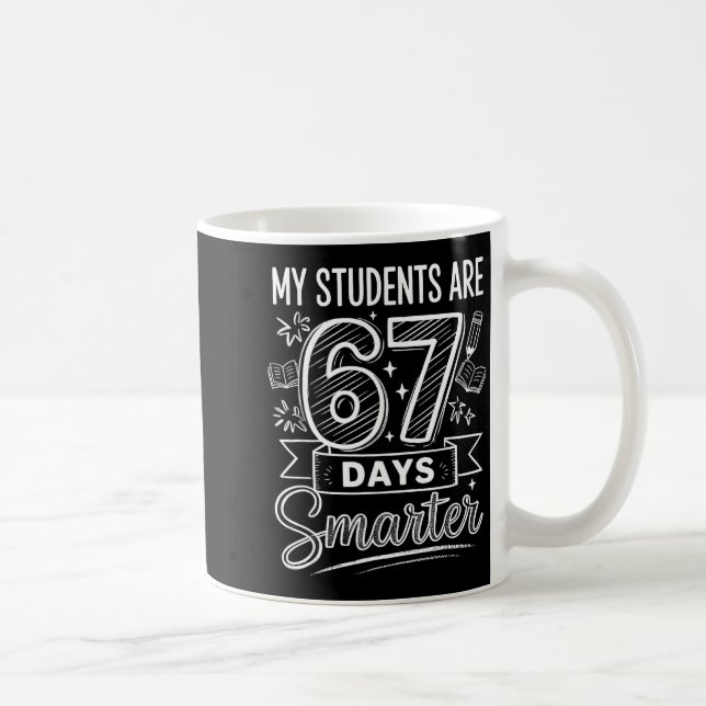 Caneca De Café My Students Are 67 Days Smarter Funny Teacher Kids (Direita)