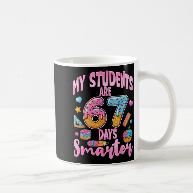Caneca De Café My Students Are 67 Days Smarter Funny Teacher Kids (Direita)