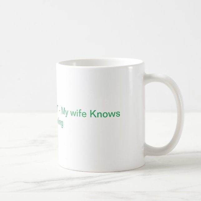 Caneca De Café My wife knows Everything - Chat GPT (Direita)