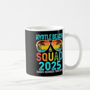 Caneca De Café Myrtle Beach Squad 2025 Vacation Friends Family Mã