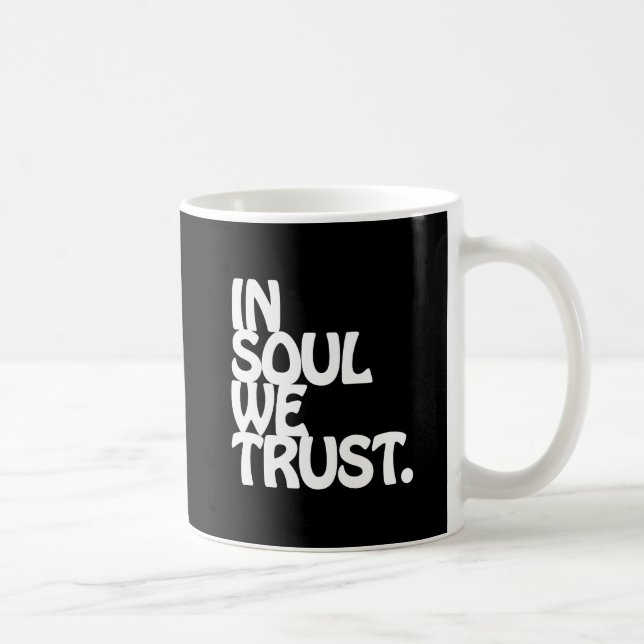 Caneca De Café Na Alma Confiamos. (Direita)