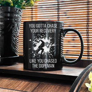 Caneca De Café NA Chase de sua sobriedade de recuperação de Vício