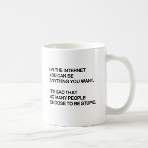 CANECA DE CAFÉ NA INTERNET, VOCÊ PODE SER QUALQUER COISA QUE DES