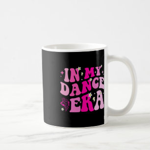 Caneca De Café Na Minha Época De Dança Para Meninas Dançarinas Ba