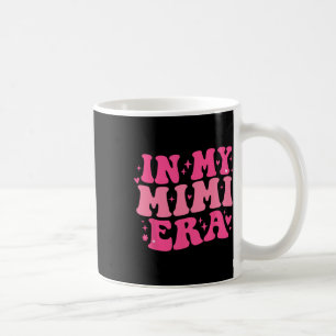 Caneca De Café Na Minha Época Mimi, Engraçado, Escrocante, Bacana