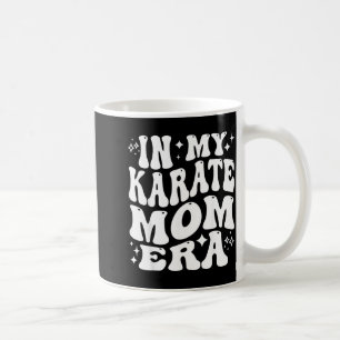 Caneca De Café na Minha Era da Mãe de Karatê Engraçado Artes Marc