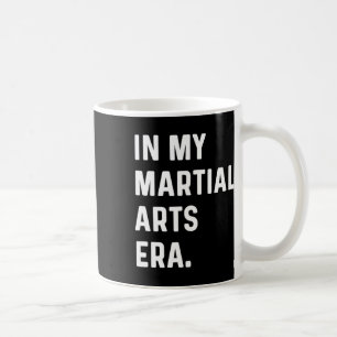 Caneca De Café Na Minha Era das Artes Marciais - Karate Judo