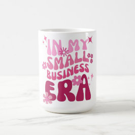 Caneca De Café  Na Minha Era de Pequenos Negócios  